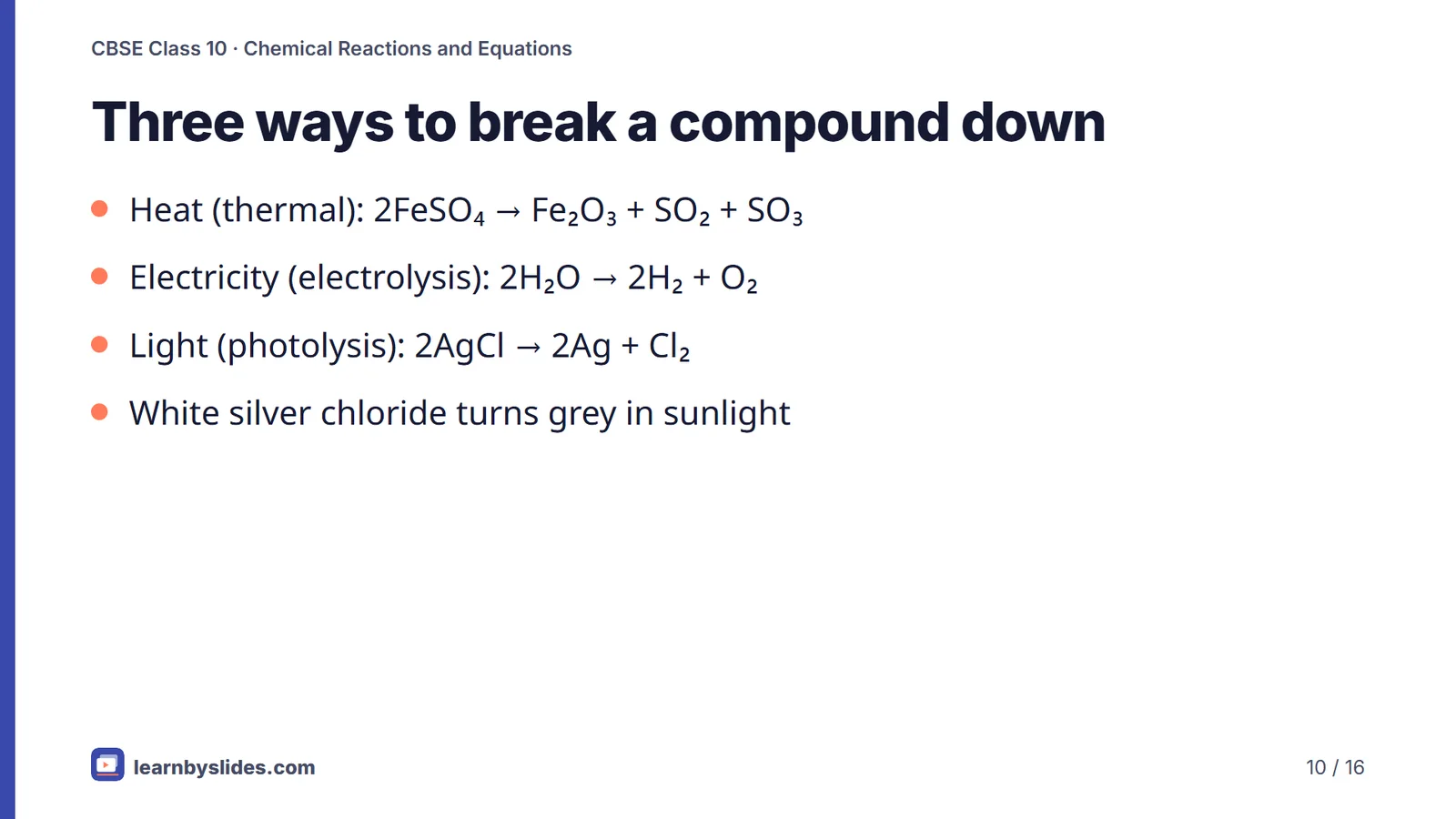 Slide 10 of 16: Three ways to break a compound down
