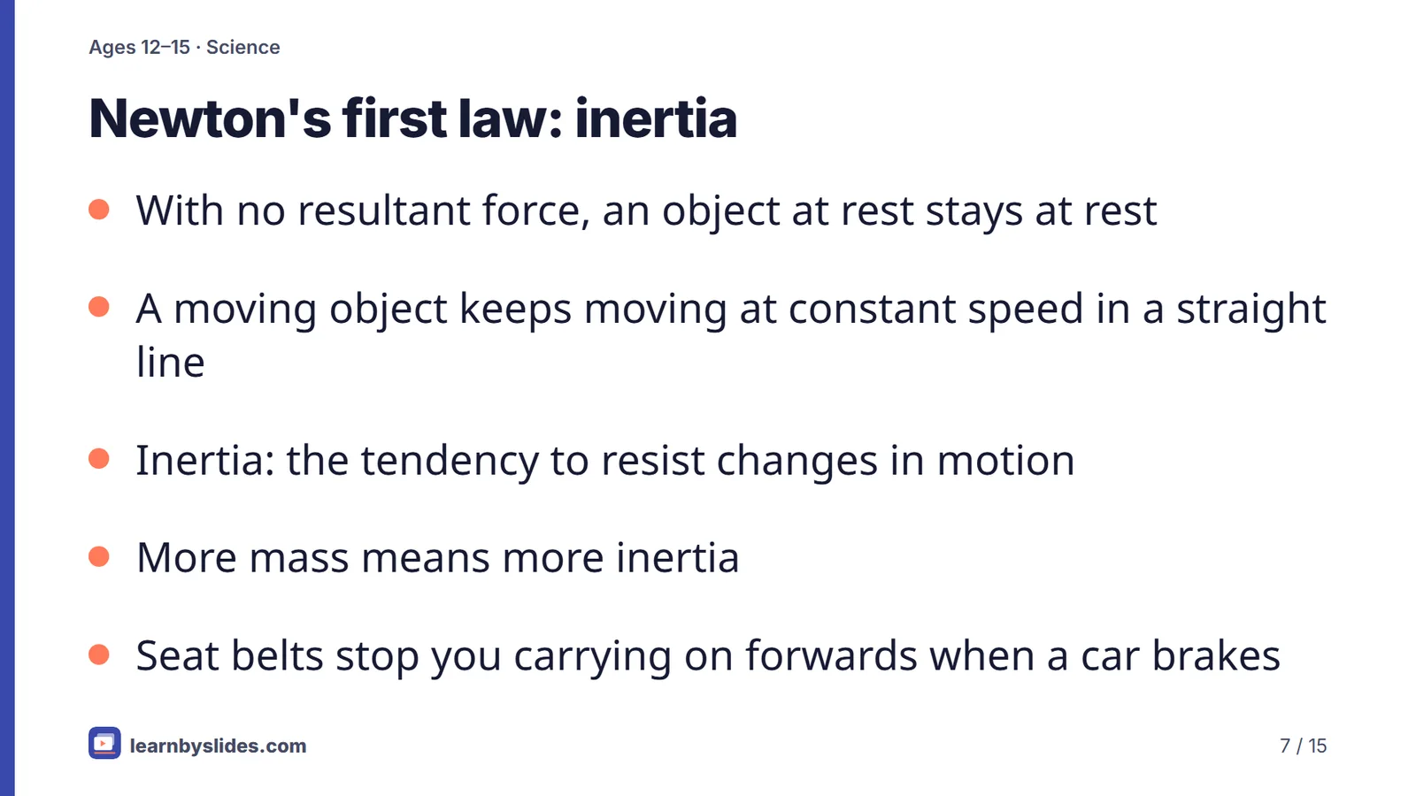 Slide 7 of 15: Newton's first law: inertia