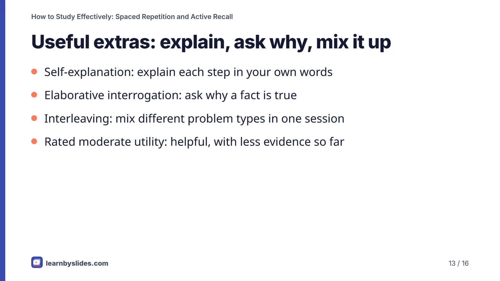 Slide 13 of 16: Useful extras: explain, ask why, mix it up