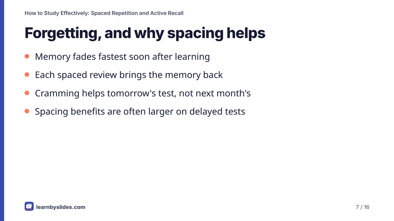 Slide 7 of 16: Forgetting, and why spacing helps