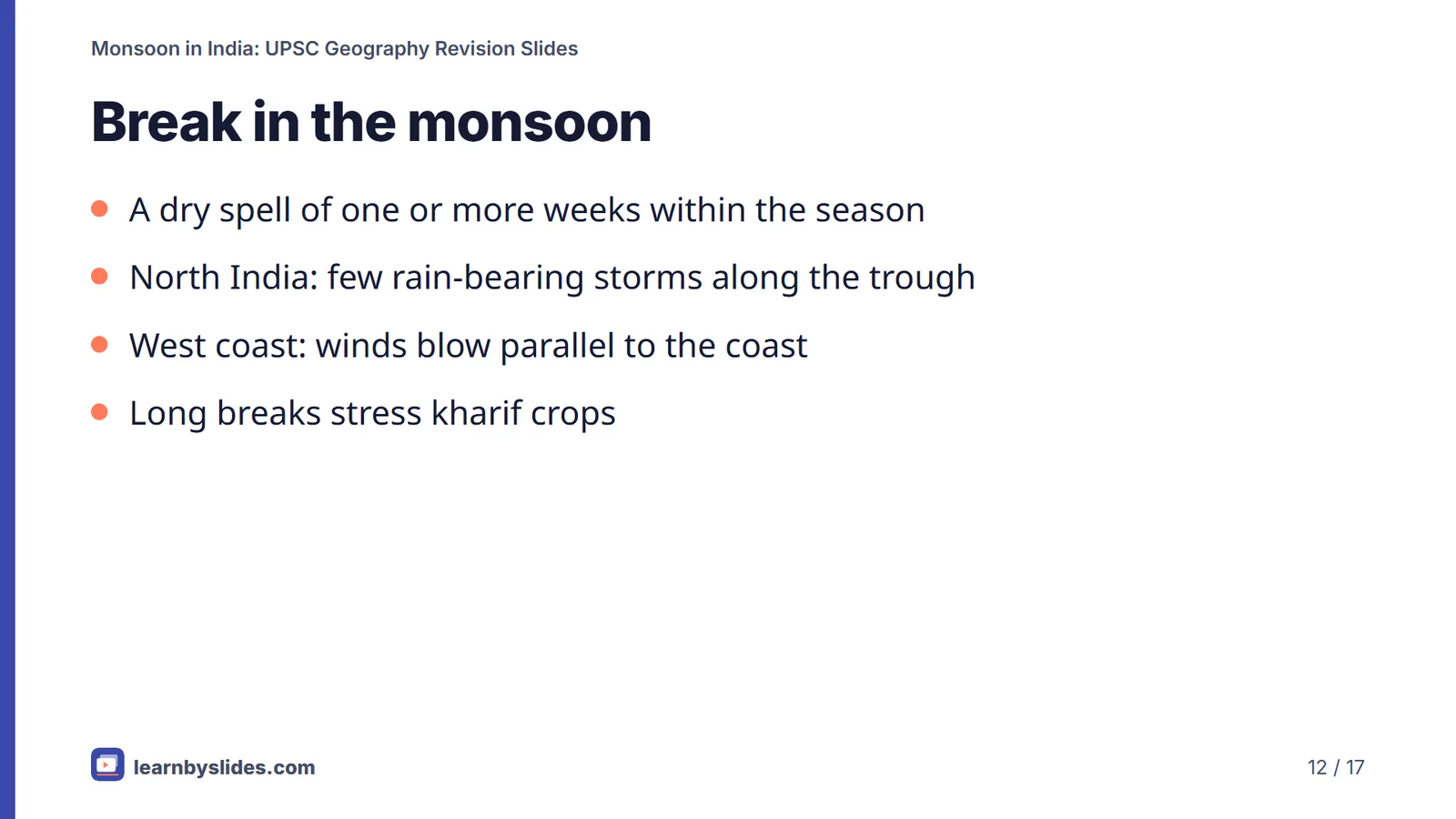 Slide 12 of 17: Break in the monsoon