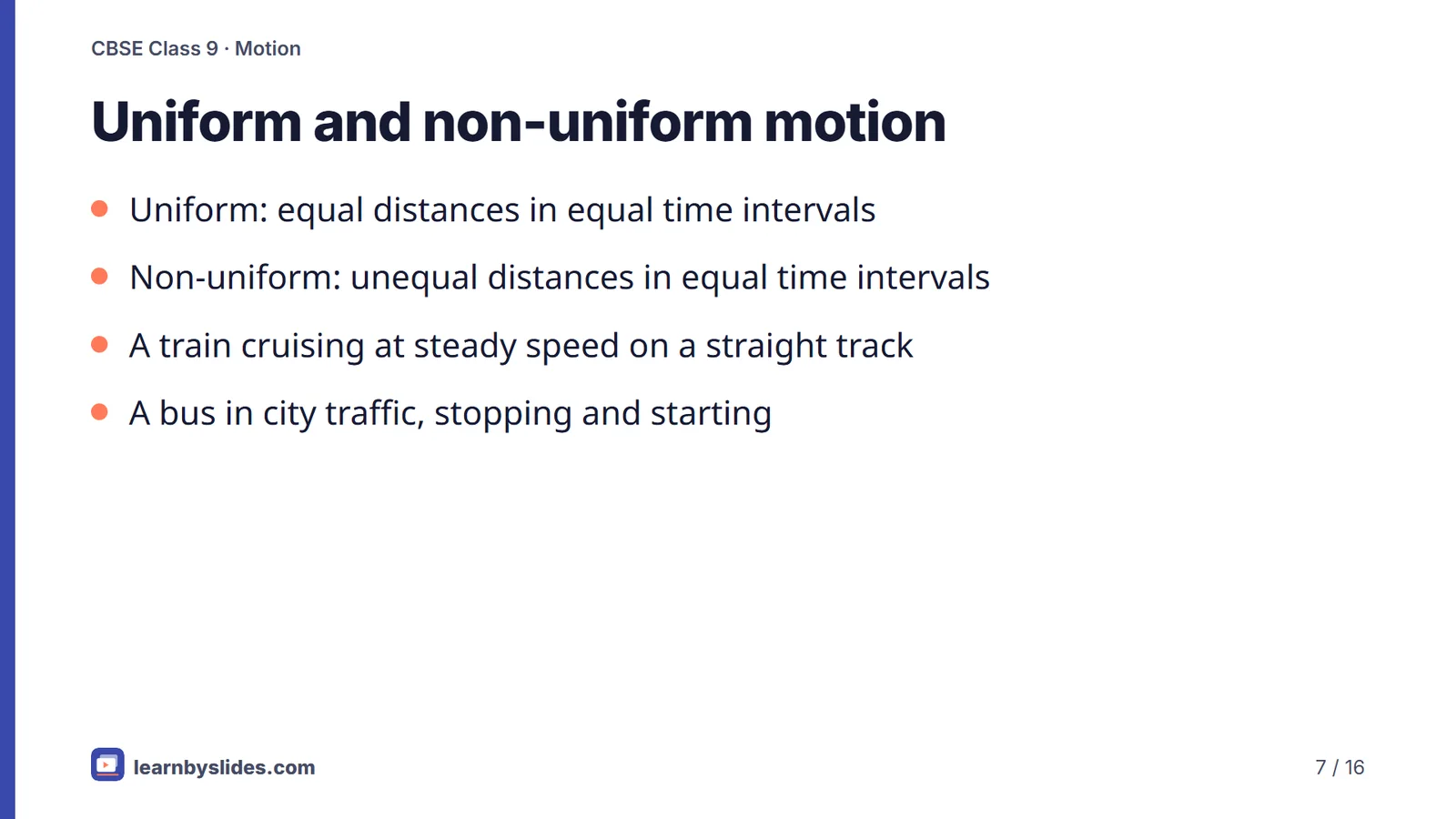Slide 7 of 16: Uniform and non-uniform motion