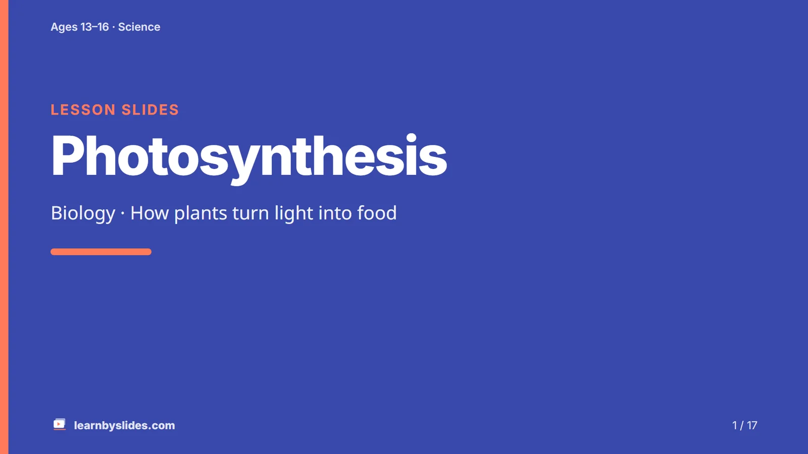 Slide 1 of 17: Photosynthesis