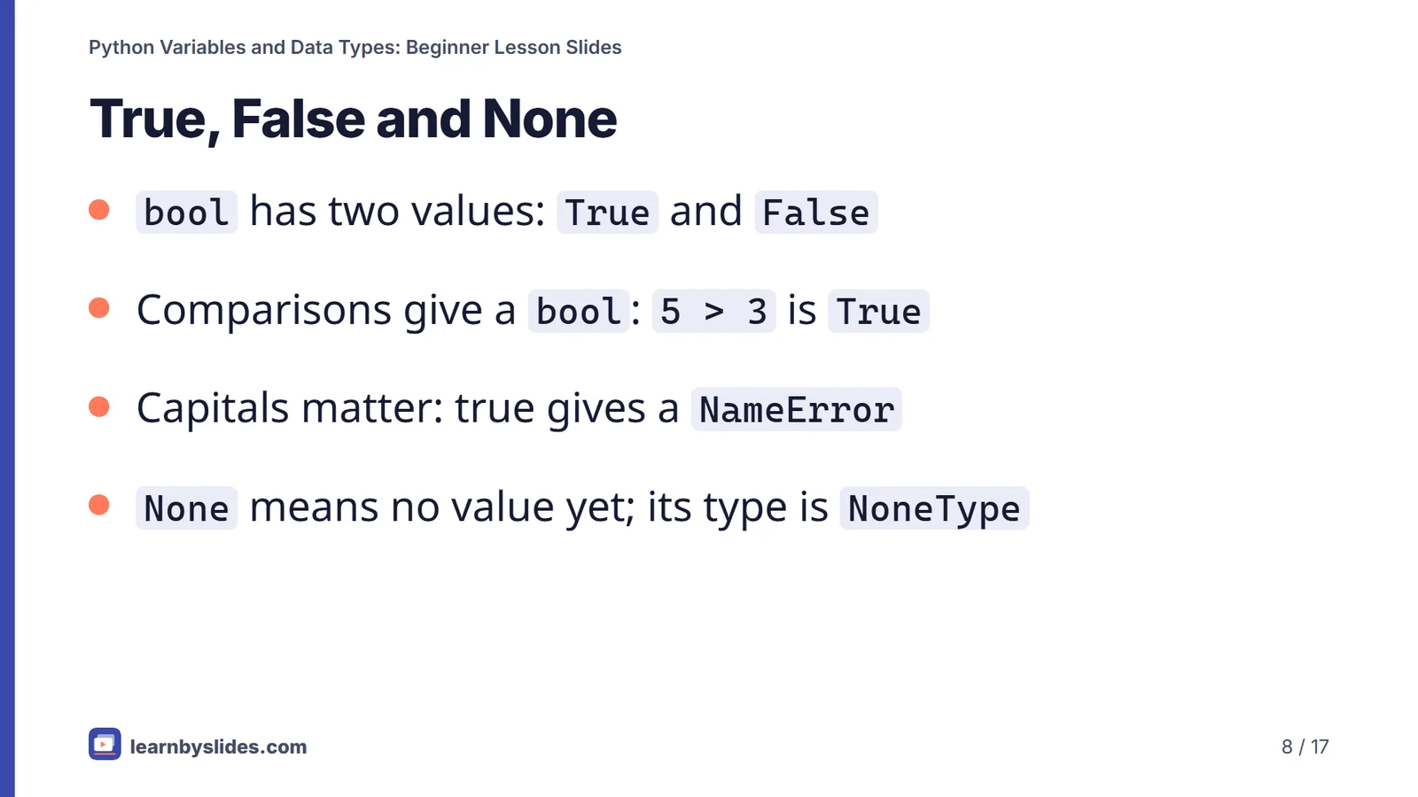 Slide 8 of 17: True, False and None