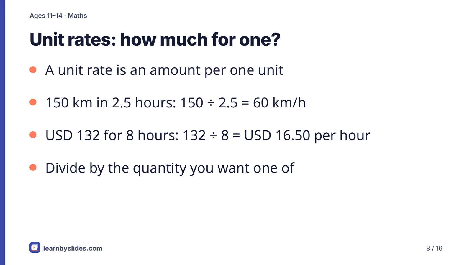 Slide 8 of 16: Unit rates: how much for one?